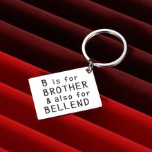Load image into Gallery viewer, Gift for Brother Keychain Birthday Gifts from Brother Sister Big Brother Little Brother New Brother Gifts for Boys Christmas Wedding B is for Brother