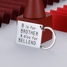 Load image into Gallery viewer, Gift for Brother Keychain Birthday Gifts from Brother Sister Big Brother Little Brother New Brother Gifts for Boys Christmas Wedding B is for Brother