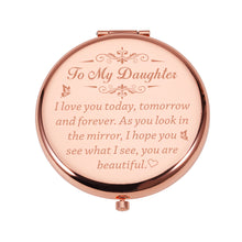 Load image into Gallery viewer, Compact Mirror Daughter Gifts from Mom Dad Gifts for Teen Girls Birthday Makeup Pocket Mirror for Stepdaughter Granddaughter Women Unique Wedding Graduation Gifts