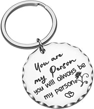 Load image into Gallery viewer, You are My Person Keychain Gift for Best Friend BFF Couples Boyfriend Girlfriend Husband Wife Sister Brother Teen Teenage Sentimental Gifts Birthday Wedding