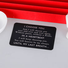 Load image into Gallery viewer, Engraved Wallet Card Insert Gift to Boyfriend Husband Men Him for Christmas Anniversary Birthday Valentines Day Wedding from Wife Girlfriend Card for Groom Engagement Fathers Day Stocking Stuffers