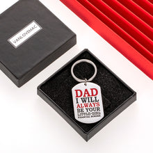 Load image into Gallery viewer, Dad Birthday Gifts from Daughter Funny Keychain for Father Step Dad Stepdaughter Fathers Day Christmas Gifts for Stepfather Daddy I Will Always Be Your Little Girl Wedding Keyring
