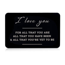 Load image into Gallery viewer, Valentines Day Gift for Boyfriend,Anniversary Engraved Wallet Card Insert for Husband,Christmas Gifts for Men,Birthday Wedding Romantic i Love You Present for Him from Wife Girlfriend