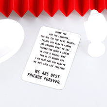 Load image into Gallery viewer, Friend Gift Funny Wallet Insert Card for BFF Women Men Friendship Appreciation Thank You Gift for Sister Brother Birthday Graduation Valentine’s Day Christmas Her Him Coworker card for Female Male