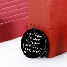Load image into Gallery viewer, Dad Birthday Keychain Gift from Daughter Cool Christmas Gifts Father’s Day for Husband Valentine’s Day Stepfather Stepdaughter Driver I'll Always Be Your Little Girl Hero Stocking Stuffers from Wife