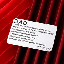 Load image into Gallery viewer, Father’s Day Christmas Gift for Dad Husband from Daughter Son Birthday Valentines day Wedding Anniversary Wallet Insert Card for Step Dad To Be Father Of The Bride Stocking Stuffers Dad I Love You