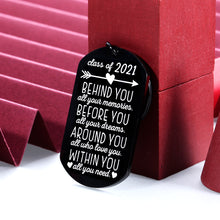 Load image into Gallery viewer, Graduation Gifts Keychain for Class 2021 Her Him Daughter Son Women Best Friend College Boys Girls Behind You All Your Memories Inspirational Gift Key Ring