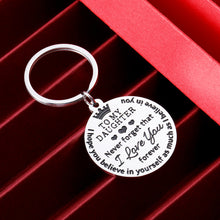 Load image into Gallery viewer, to My Daughter Keychain Gifts from Mom Dad Inspirational Gift Christmas Birthday for Stepdaughter Graduation Wedding Valentine Day Back to School 16 Teen Girls Her Women Stocking Stuffers