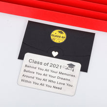 Load image into Gallery viewer, Graduation Gifts Engraved Wallet Insert Card for Class of 2021 College High School Junior Senior Students Nurse Lawyer Graduates Inspirational Metal Wallet Cards Graduation Keepsake Gift for Women Men