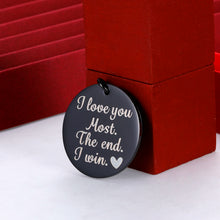 Load image into Gallery viewer, Boyfriend Girlfriend Birthday Gift for Him Her Funny Couple Keychain for Wife Husband Wedding Women Men Boys Girls i Love You Most The End i Win Anniversary Valentine Day (Black)