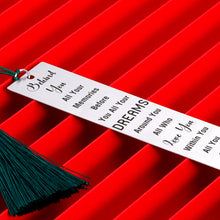 Load image into Gallery viewer, Inspirational Gift Bookmark with Tassel for Women Men Reader Metal Birthday Christmas Office 2021 Graduation Gifts for Book Lover Friends Daughter Son from Mom Dad Student Stainless Steel