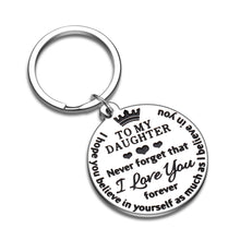 Load image into Gallery viewer, to My Daughter Keychain Gifts from Mom Dad Inspirational Gift Christmas Birthday for Stepdaughter Graduation Wedding Valentine Day Back to School 16 Teen Girls Her Women Stocking Stuffers