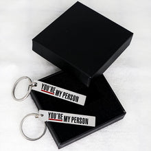 Load image into Gallery viewer, Best Friend Gifts KeychainYou Are My Person Gift for Couple Boyfriend Girlfriend