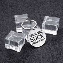 Load image into Gallery viewer, Coworker Gift for Colleague Boss Supervisor Friends Retirement Appreciation Gifts Farewell Leaving Gifts Thank You Gifts Work Will Suck Without You Birthday Gifts for Him Her