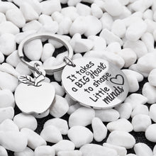 Load image into Gallery viewer, Teacher Appreciation Gifts for Women Men Graduation Keychain from Teen Student Boys Girls Preschool Gift Mom Dad Thank You Gift It Takes Big Heart to Shape Little Minds Key Ring