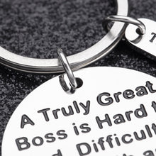 Load image into Gallery viewer, Boss Appreciation Gift Birthday Keychain for Supervisor Leader Thank You Gifts Mentor Retirement Gift Leaving Gift from Coworker Colleague Farewell a Truly Great Boss Is Hard To Find Christmas Key Rin