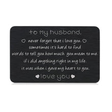 Load image into Gallery viewer, I Love You Gifts to Husband Engraved Wallet Card Insert for Valentines Day Christmas to Men Boyfriend Anniversary Birthday Wedding Father's Day Gift from Wife Girlfriend Groom Fiance Romantic gift