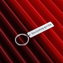Load image into Gallery viewer, Funny Inspirational Gifts Keychain for Friends You got This Gift for BFF Best Friend Teen Boys Girls Motivational Graduate Graduation Gifts Women Men Friendship Christmas Keyring
