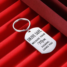 Load image into Gallery viewer, Funny Birthday Gift for Son Daughter from Mom Keychain Sweet 16 for Son Daughter New Driver Gifts Mother to Stepson Stepdaughter Drive Safe Because Your Mom Loves You Anniversary Valentines Day
