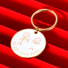 Load image into Gallery viewer, Funny Gag Gifts I've Got Your Back Keychain Christmas for BFF Friends Boyfriend Daughter Son Birthday Her Him Brother Sister Coworker Valentines Day Graduation Wedding Stocking Stuffers Women Men
