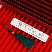 Load image into Gallery viewer, Bookmark Gift for Women Inspirational Gift for Mom Daughter Girls Student Men Friends Booklovers Kids Teen for Birthday Christmas Valentine's Day Graduation Metal Book Marks with Tassels
