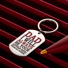 Load image into Gallery viewer, Dad Birthday Gifts from Daughter Funny Keychain for Father Step Dad Stepdaughter Fathers Day Christmas Gifts for Stepfather Daddy I Will Always Be Your Little Girl Wedding Keyring

