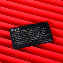 Load image into Gallery viewer, To My Son Gift from Dad Mom Wallet Card Insert Christmas I Love You Birthday for Stepson Valentine Day Inspirational Gift Graduation Wedding Fathers Day Back to School 16 Teen Adult Boys Him Men
