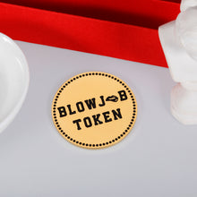 Load image into Gallery viewer, Valentines Day Gifts For Boyfriend Husband Him Men Gag Funny Gifts Naughty Sexy Cute Gift Blowjob Token Coin For Fiancé Bf Girlfriend Couple Small Gift For Anniversary Birthday Christmas Golden 1.5''
