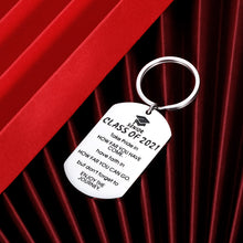 Load image into Gallery viewer, Class of 2021 Graduation Gifts Inspirational Keychain for Grad Senior High School College Daughter Son Best Friend Student Women Men Her Him for Boys Girls Jewelry from Mom Dad Grandma Grandpa
