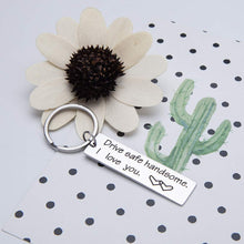 Load image into Gallery viewer, VANLOVEMAC New Driver Gift for Boyfriend Husband Teen Boys Girls Birthday Gifts Drive Safe Keychain I Love You New Dad Father in Law Keychain Gift for Men Women
