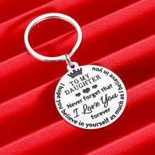 Load image into Gallery viewer, to My Daughter Keychain Gifts from Mom Dad Inspirational Gift Christmas Birthday for Stepdaughter Graduation Wedding Valentine Day Back to School 16 Teen Girls Her Women Stocking Stuffers
