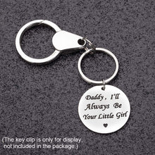Load image into Gallery viewer, Best Gift for Dad Keychain Pendant - Daddy I Will Always Be Your Little Girl Stainless Steel Key Ring Charm Pendant, Best Father‘s Day Gift from Daughter (Gift Package)
