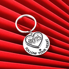 Load image into Gallery viewer, 2021 Inspirational Gifts Graduation Keychain for Class 2021 Grad Her Him Men Women Best Friend Nurse Teacher College High School Degree Boys Girls Follow Your Heart Present for Adult Son Daughter
