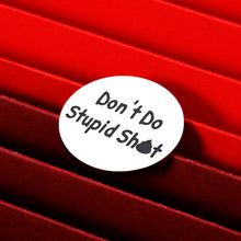 Load image into Gallery viewer, Stocking Stuffers for Teen Boys Girls Funny Gifts for Son Daughter Don't Do Stupi, Christmas Gift from Mom Dad Valentines Day Gifts Pocket Hug Token for Sister Brother Birthday Graduation Gift
