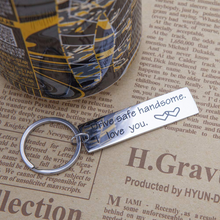Load image into Gallery viewer, VANLOVEMAC New Driver Gift for Boyfriend Husband Teen Boys Girls Birthday Gifts Drive Safe Keychain I Love You New Dad Father in Law Keychain Gift for Men Women
