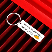 Load image into Gallery viewer, Funny Gift Keychain for Boyfriend Husband Him Naughty Cute Gift for Men Hubby Couple Fiancé Groom from Girlfriend Wife for Anniversary Valentines Day Birthday Wedding Christmas Engagement Taco Keyring
