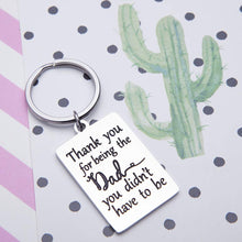 Load image into Gallery viewer, Keychain Gift for Step Dad Stepfather Father in Law Gift Birthday Wedding Gift for Stepdad Step Father of Bride Groom Thank You for Being The Dad You Didn’t Have to Be Father’s Day Christmas Key Ring

