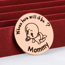 Load image into Gallery viewer, Funny Decision Coin for New Parent Mommy Daddy Women Men New Baby Gifts for Her Him Pregnancy Girls First Time Moms Dads to Be on Mother’s Father’s Day Coin Collceting（Double-Sided）
