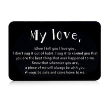 Load image into Gallery viewer, I Love You Valentines Day Gift Engraved Wallet Card Insert for Boyfriend Husband Men Groom Fiancé Christmas Anniversary Wedding for him Birthday Romantic Stocking Stuffers from Wife Girlfriend
