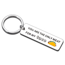 Load image into Gallery viewer, Funny Gift Keychain for Boyfriend Husband Him Naughty Cute Gift for Men Hubby Couple Fiancé Groom from Girlfriend Wife for Anniversary Valentines Day Birthday Wedding Christmas Engagement Taco Keyring
