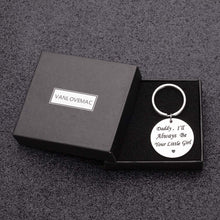 Load image into Gallery viewer, Best Gift for Dad Keychain Pendant - Daddy I Will Always Be Your Little Girl Stainless Steel Key Ring Charm Pendant, Best Father‘s Day Gift from Daughter (Gift Package)
