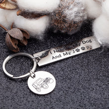 Load image into Gallery viewer, Funny gift keychain for dog Car lover women men gifts for Car Owner Accessories Enthusiasts All I need is my and my dog Wave Paw Print Key Ring
