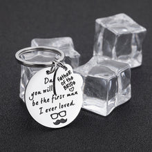 Load image into Gallery viewer, Christmas Gift for Dad Father in Law Step Dad Fathers of Bride Keychain from Daughter Girls Son Teen Men Dad You Will Be The First Man i Loved Wedding Stocking Stuffers Key Ring
