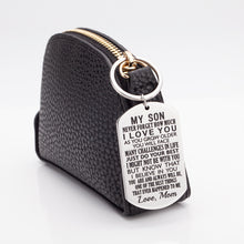 Load image into Gallery viewer, Inspirational Gift to Son from mom-Never Forget How Much i Love You Gift Keychain for Teen Boy from Mother in Law Stepmom
