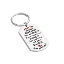 Load image into Gallery viewer, Inspirational Gift Keychain for her Sister Best Friend BFF Besties from Stepsister Sister-in-Law Always Remember You are Braver Christmas Birthday Stocking Stuffer Encouragement Gifts
